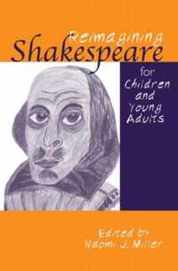 Reimagining Shakespeare for Children and Young Adults