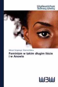 Feminizm w takim dlugim licie i w Anowie