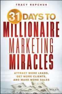 31 Days to Millionaire Marketing Miracles