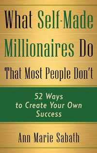What Self-Made Millionaires Do That Most People Don'T