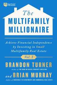 The Multifamily Millionaire, Volume I