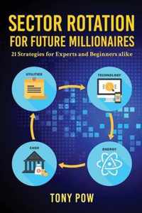 Sector Rotation for Future Millionaires