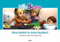 Milo & Lana  -   Kom koken in onze keuken!