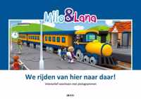 Milo & Lana - We rijden van hier naar daar!