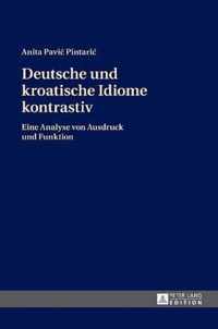 Deutsche Und Kroatische Idiome Kontrastiv