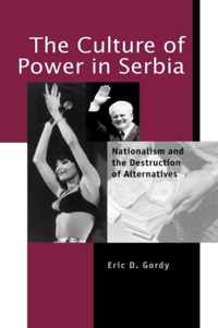 The Culture of Power in Serbia