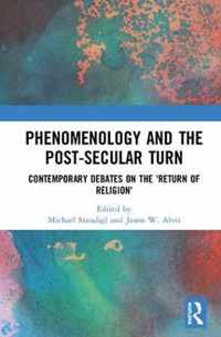 Phenomenology and the Post-Secular Turn