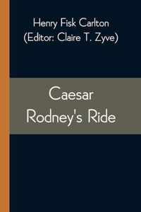 Caesar Rodney's Ride