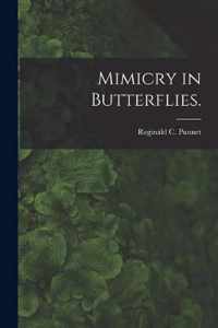 Mimicry in Butterflies.