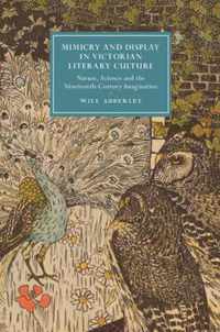 Mimicry and Display in Victorian Literary Culture