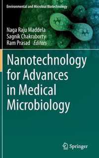 Nanotechnology for Advances in Medical Microbiology