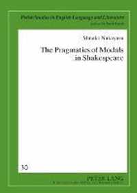 The Pragmatics of Modals in Shakespeare