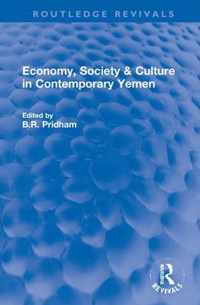 Economy, Society & Culture in Contemporary Yemen