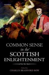 Common Sense in the Scottish Enlightenment