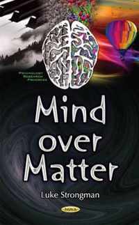 Mind Over Matter