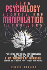 Dark Psychology Secrets and Manipulation Techniques