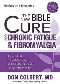 New Bible Cure For Chronic Fatigue And Fibromyalgia, The