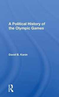 A Political History Of The Olympic Games