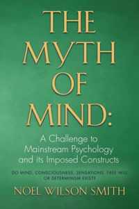 The Myth of Mind