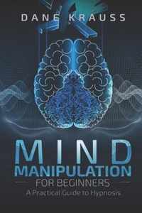 Mind Manipulation for Beginners