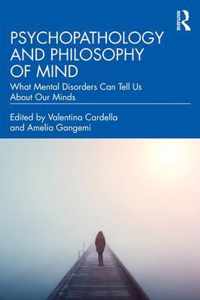 Psychopathology and Philosophy of Mind