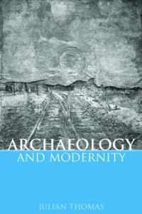 Archaeology and Modernity