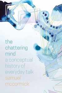 The Chattering Mind