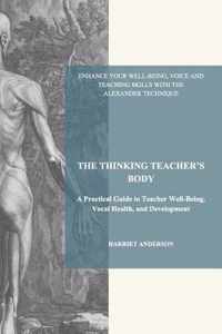 The Thinking Teacher's Body