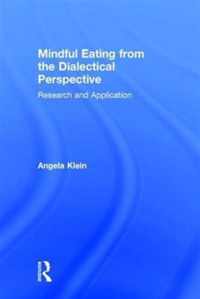 Mindful Eating from the Dialectical Perspective