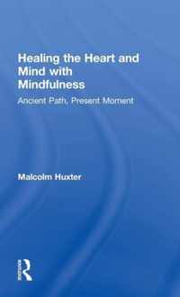 Healing the Heart and Mind with Mindfulness