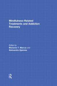 Mindfulness-Related Treatments and Addiction Recovery