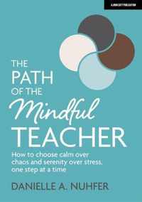 The Path of The Mindful Teacher