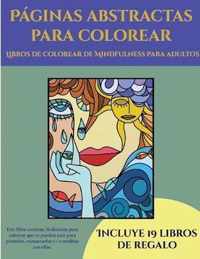 Libros de colorear de Mindfulness para adultos (Paginas abstractas para colorear)