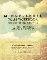 Mindfulness Skills Workbook for Clinicians and Clients