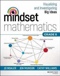 Mindset Mathematics: Visualizing and Investigating Big Ideas, Grade 8