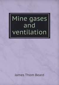 Mine gases and ventilation