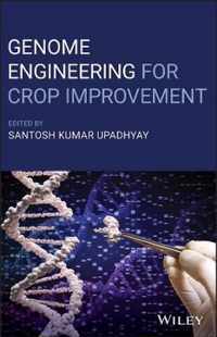 Genome Engineering for Crop Improvement