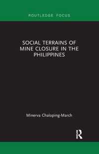 Social Terrains of Mine Closure in the Philippines