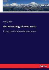 The Mineralogy of Nova Scotia