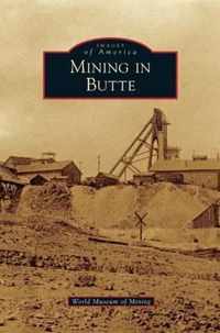 Mining in Butte