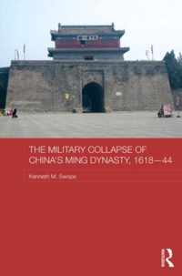 Military Collapse Of China'S Ming Dynasty, 1618-44