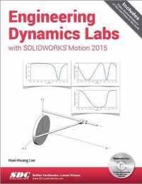 Engineering Dynamics Labs with SOLIDWORKS Motion 2015