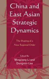 China and East Asian Strategic Dynamics