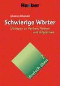 Deutsch üben 07. Schwierige Wörter