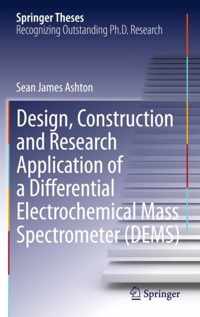 Design, Construction and Research Application of a Differential Electrochemical Mass Spectrometer (DEMS)