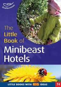 The Little Book of Mini Beast Hotels