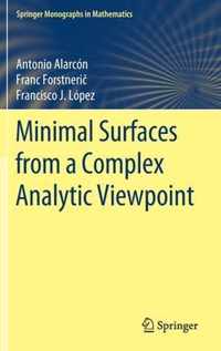 Minimal Surfaces from a Complex Analytic Viewpoint