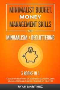 Minimalist Budget, Money Management Skills and Minimalism & Decluttering