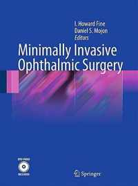 Minimally Invasive Ophthalmic Surgery