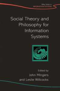 Social Theory and Philosophy for Information Systems